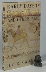 Swayne, Early Days in Somaliland and other Tales. A Pioneer's Notebook.