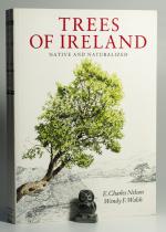 Trees of Ireland. Native and Naturalized [Charles Nelson's Copy].