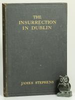 Stephens, The Insurrection in Dublin.