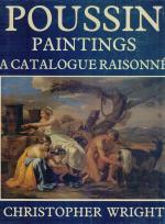 Poussin Paintings. A catalogue Raisonné.