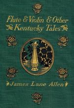 Allen, Flute and Violin and Other Kentucky Tales and Romances.