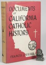 Weber, Documents of California Catholic History.