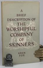 Fox, A Brief Description of the Worshipful Company of Skinners.