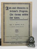 Coffey, Aids and Obstacles to Ireland's Progress. The Enemy within our Gates.