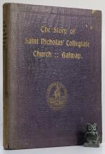 Berry, The Story of St. Nicholas' Collegiate Church, Galway.