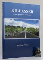 O'Hara, Killasser: Heritage of a Mayo Parish [Signed].