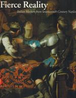Loughman, Fierce Reality - Italian Masters from Seventeenth Century Naples.