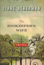 Ackerman, The Zookeeper's Wife - A War Story.