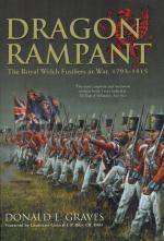 Graves, Dragon Rampant: The Royal Welch Fusiliers At War 1793-1815.