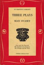 O'Casey, Three Plays: Juno and the Paycock, The Shadow of a Gunman, The Plough a
